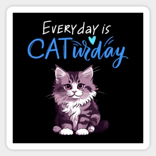 Everyday Is Caturday Quote For Cat Lovers Magnet